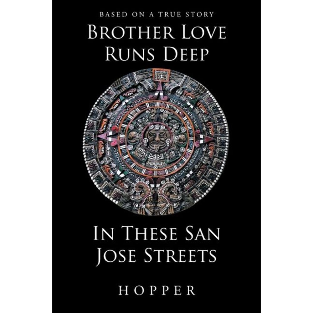 Brother Love Runs Deep In These San Jose Streets -- Hopper